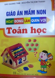 Giáo án Mầm Non - Hoạt động làm quen với Toán Học