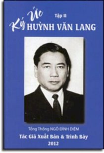 Ký ức Huỳnh Văn Lang tập 2 - Thời kỳ Việt Nam độc lập (1955-1975) - Tổng thống Ngô Đình Diệm 