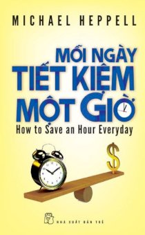 Mỗi ngày tiết kiệm 1 giờ