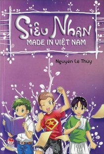 Siêu nhân Made in Việt Nam