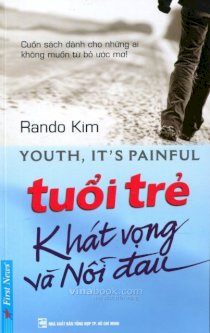 Tuổi trẻ - Khát vọng và nỗi đau