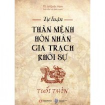  Thân mệnh, hôn nhân, gia trạch, khởi sự - Tuổi Thìn