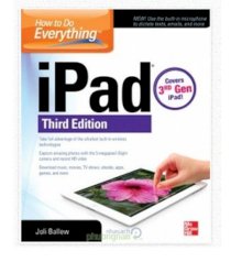 How to Do Everything: iPad, 3rd Edition: covers 3rd Gen iPad