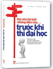 Giá như tôi biết những điều này...trước khi thi đại học