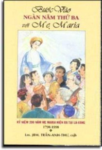  Bước vào ngàn năm thứ ba với mẹ maria 