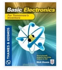 Basic Electronics for Tomorrows Inventors