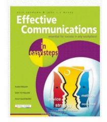 Effective Communications in Easy Steps: Get the Right Message Across at Work