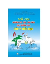 Tuyển chọn những bài Tập làm văn đạt điểm cao lớp 2 Tiểu học