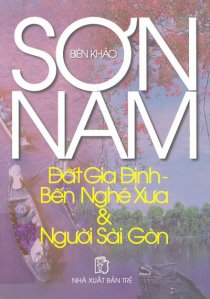 Đất Gia Định - Bến Nghé xưa & Người Sài Gòn 