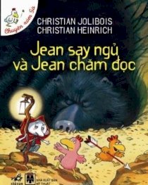 Chuyện xóm gà - Jean say ngủ Và Jean chăm đọc 