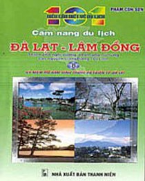 101 Cẩm nang du lịch Đà Lạt - Lâm Đồng (Tập 8)