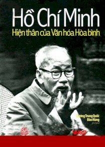 Hồ Chí Minh hiện thân của văn hóa hòa bình