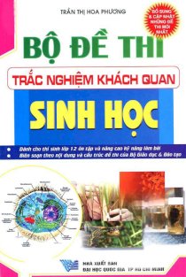 Bộ đề thi trắc nghiệm khách quan Sinh Học 