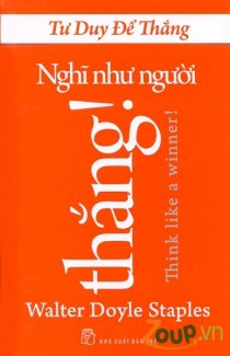 Tư duy để thắng - Nghĩ như người thắng! (Think like a withner!)