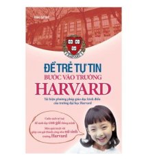 Để trẻ tự tin bước vào trường Harvard