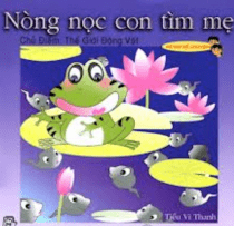 Nòng nọc con tìm mẹ 