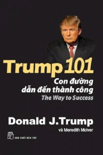 Trump 101 - con đường dẫn đến thành công