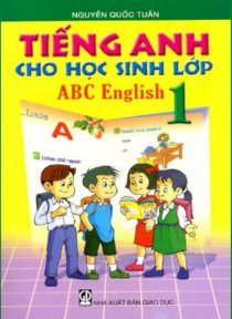 Tiếng anh dành cho học sinh lớp 1 - ABC English