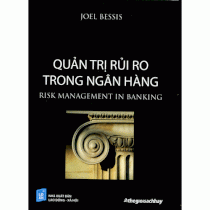 Quản trị rủi ro trong ngân hàng - Risk Management In Banking