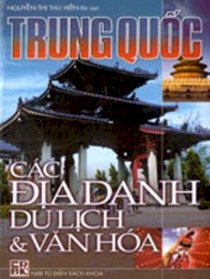 Trung Quốc - Các địa danh du lịch và văn hóa