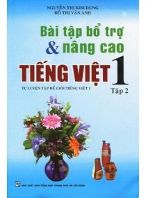 Bài tập bổ trợ và nâng cao tiếng việt 1 - tập 1