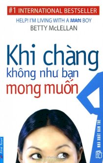  Khi chàng không như bạn mong muốn