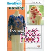 Kỹ thuật móc len sợi - thời trang kết hoa