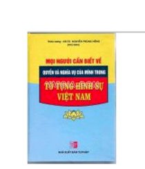 Mọi người cần biết về quyền và nghĩa vụ của mình trong tố tụng hình sự việt nam