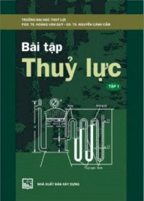 Bài tập thủy lực - tập 1