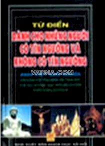 Từ điển dành cho những người có tín ngưỡng và không có tín ngưỡng anh - việt giải nghĩa