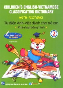 Bút thông minh - từ điển Anh - Việt dành cho trẻ em phân loại bằng hình (tập 2)  