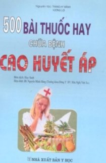 500 Bài thuốc hay chữa bệnh cao huyết áp