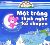 Mặt trăng thích nghe kể chuyện