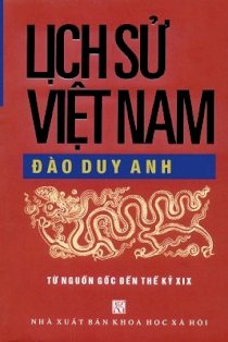  Lịch sử Việt Nam - Từ nguồn gốc đến thế kỷ XIX