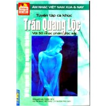 Tuyển tập ca khúc Trần Quang Lộc với 50 nhạc phẩm đặc sắc - Âm nhạc Việt Nam xưa và nay (Tặng kèm đĩa CD mp3)
