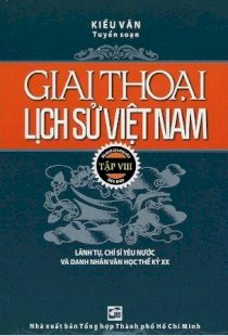 Giai  thoại lịch sử Việt Nam - Tập 8 