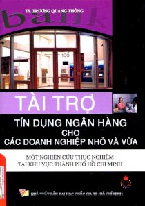 Tài trợ tín dụng ngân hàng cho các doanh nghiệp nhỏ và vừa 