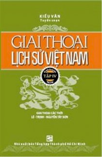 Giai thoại lịch sử Việt Nam - tập 4 