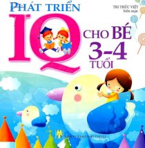 Phát triển IQ cho bé từ 3 đến 4 tuổi 