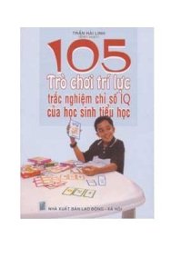 105 Trò chơi trí lực trắc nghiệm chỉ số iq của học sinh tiểu học