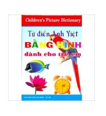 Từ điển Anh Việt bằng hình dành cho trẻ em