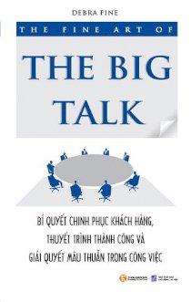 The fine art of The Big Talk