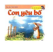 Con yêu bố - chủ đề gia đình 