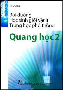 Bồi dưỡng học sinh giỏi Vật lý-THPT-Quang Học 2