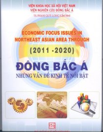 Đông Bắc Á - Những vấn đề kinh tế nổi bật (2011-2020)