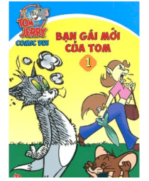 Tom và Jerry comic vui - Tập 1 - Bạn gái mới của Tom 