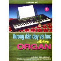 Hướng dẫn dạy và học đàn Organ - Tập 2