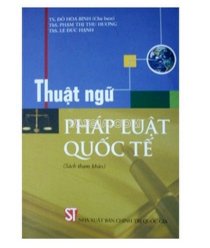 Thuật ngữ pháp luật quốc tế ( sách chuyên khảo )