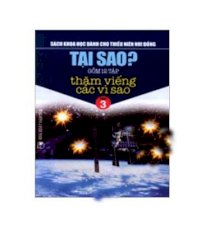 Tại sao? - Tập 3: Thăm viếng các vì sao 