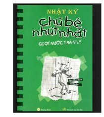 Nhật ký chú bé nhút nhát - Giọt nước tràn ly